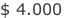 $ 4.000