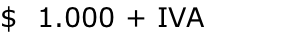$  1.000 + IVA